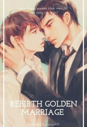 Rebirth Of The Golden Marriage