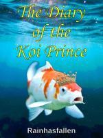 The Diary Of The Koi Prince