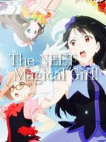 The NEET Magical Girl!