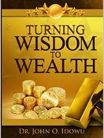 TURNING WISDOM TO WEALTH