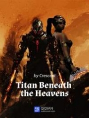 Titan Beneath The Heavens