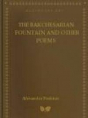 The Bakchesarian Fountain And Other Poems